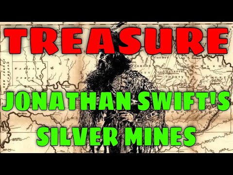 TREASURE: Jonathan Swift Silver Mines