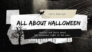 All about Halloween