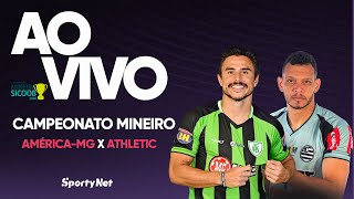 AO VIVO E COM IMAGENS: AMÉRICA-MG X ATHLETIC | RODADA 1 | CAMPEONATO MINEIRO
