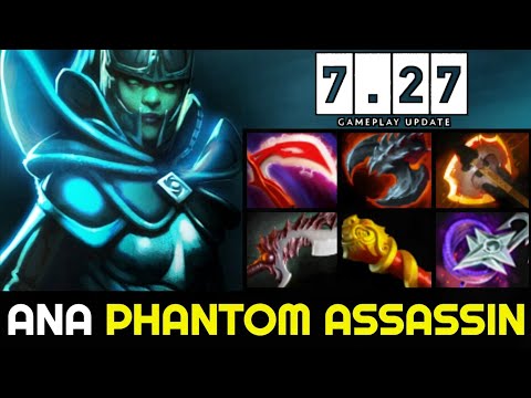 how ANA Phantom Assassin Carry the Game in 7.27 New Patch Dota 2