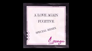 Savage - A love again (special remix)/Fugitive (1985 single) [HD audio]