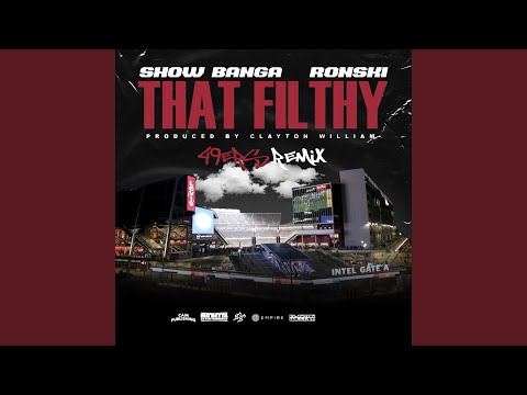 That Filthy (feat. Clayton William)