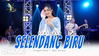 Download lagu Yeni Inka - Selendang Biru ( Music Yi Production) mp3 Download lagu Yeni Inka - Selendang Biru ( Music Yi Production) mp3