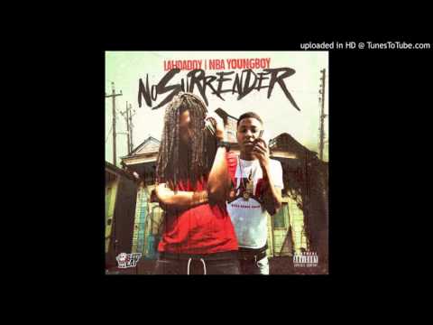 Lah Daddy   No Surrender Feat  NBA YoungBoy