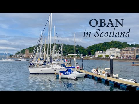 Oban - The Most Popular Town In West Highlands | Scotland Travel