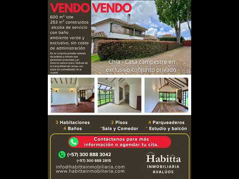 VENDO CASA CAMPESTRE en CHÍA Cundinamarca conj privado, 600 m² lote 253 m² 3 Alcobas 4 Baños 2 Pisos