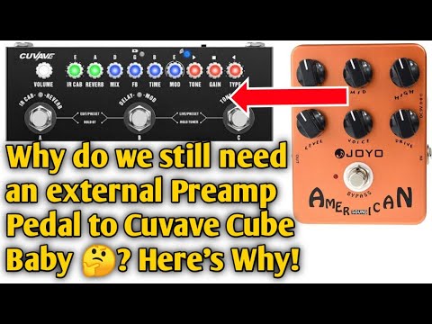 Cuvave Cube Baby Tone Tips: Use a Preamp Pedal to Cube Baby | Cuvave Cube Baby + Joyo American Sound