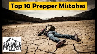 Prepper School Vol. 21: Top 10 Prepper Mistakes
