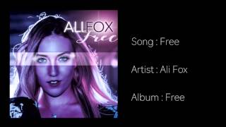 Free - Ali Fox (Audio)