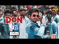 Don Mass BGM Sivakarthikeyan Priyanka Arul Mohan SJ Surya Cibi Chakaravarthi Anirudh