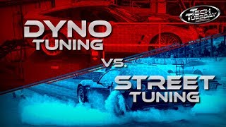 Dyno Tuning vs. Street Tuning