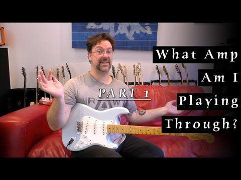 (Pt.1) What Amp Am I Playing Through? - Rob Chapman