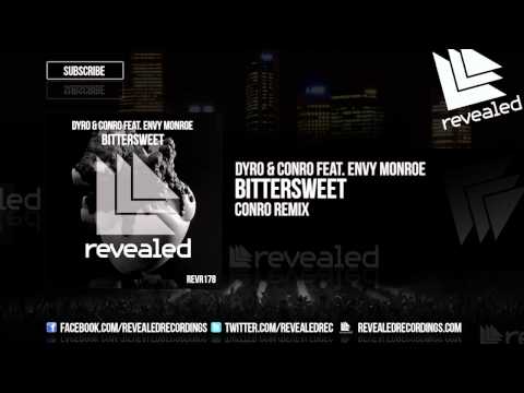 Dyro & Conro feat. Envy Monroe - Bittersweet (Conro Remix) [OUT NOW!]
