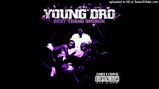 Young Dro - Hear Me Cry Slowed &amp; Chopped by Dj Crystal Clear