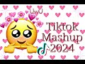 Tiktok Mashup 2024 ️ ️