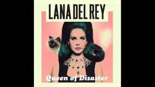 Lana Del Rey - Queen of Disaster