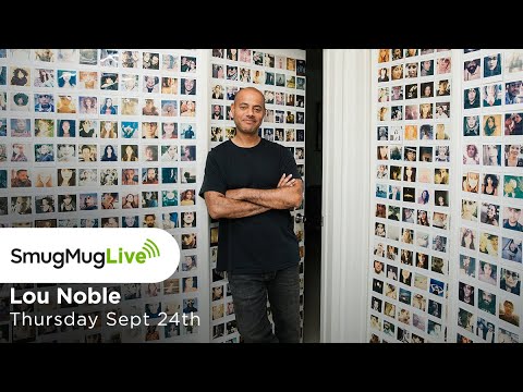 SmugMug Live! Episode 44 - Lou Noble - ‘Going Deeper with Portrait Photography’