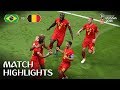 Brazil v Belgium | 2018 FIFA World Cup | Match Highlights