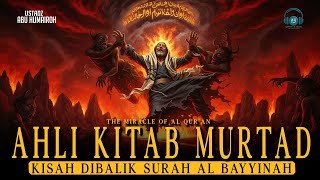 Download lagu Kisah Dibalik Surah Al Bayyinah, Ahli Kitab yang Murtad mp3 Download lagu Kisah Dibalik Surah Al Bayyinah, Ahli Kitab yang Murtad mp3