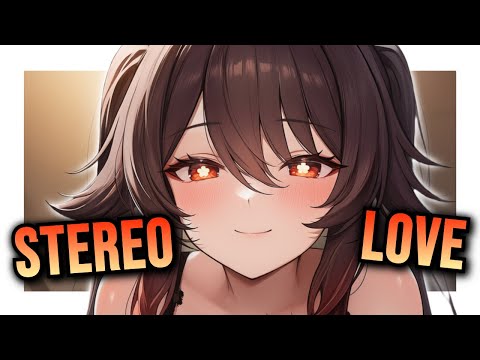 Nightcore - Stereo Love (Lyrics)