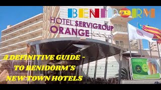 Benidorm's Ultimate Hotel Guide - The New Town (Levante Area)
