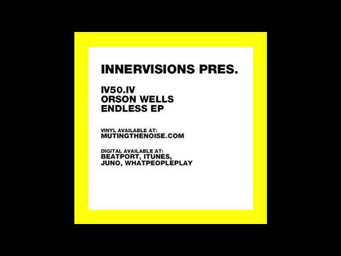 IV50.IV Orson Wells - Nightshift - Endless EP