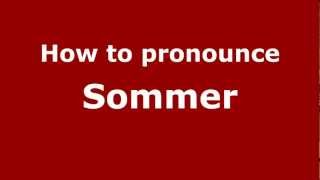 How to pronounce Sommer