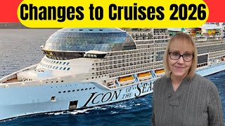 Changes to Cruises in 2026