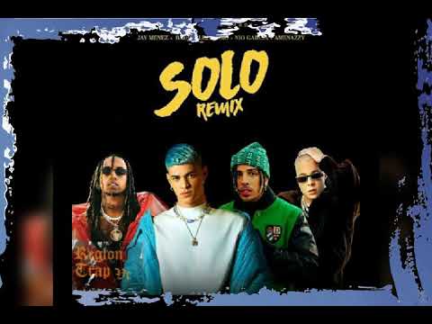 Jay Menez Ft. Raw Alejandro, Amenazzy, Nio Garcia - SOLO (Remix)