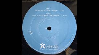 Biogenesis - Life Is A Form Of Matter (Ariel Baund Mix) [2001] [Xplosion Records – AR-41650]