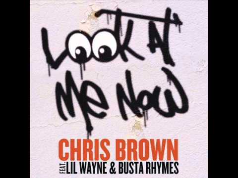 Chris Brown - Look At Me Now (feat. Busta Rhymes & Lil Wayne)