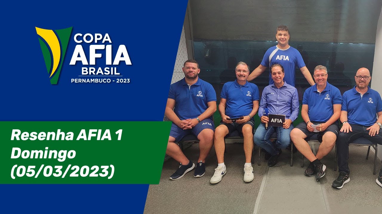 Resenha AFIA 1 – Copa AFIA Pernambuco – Domingo (05/03/2023)