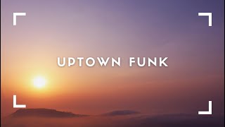 Mark Ronson &amp; Bruno Mars - Uptown Funk (Clean - Lyrics)