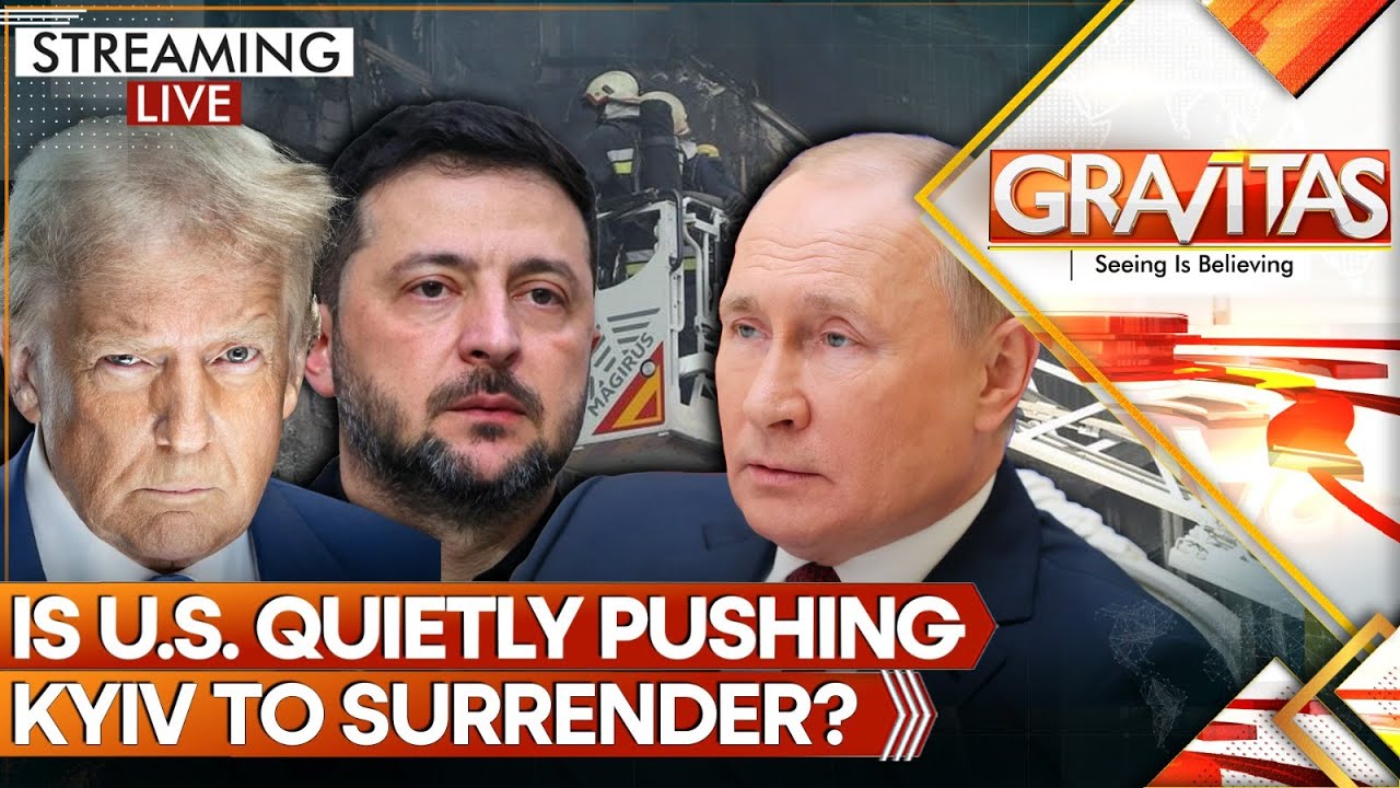 LIVE: U.S. Pushes Kyiv to Surrender Before Putin as Russian Missiles Devastate Ternopil | GRAVITAS