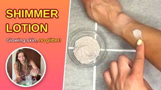 How to Make Shimmer Lotion at Home (Easy DIY Recipe)