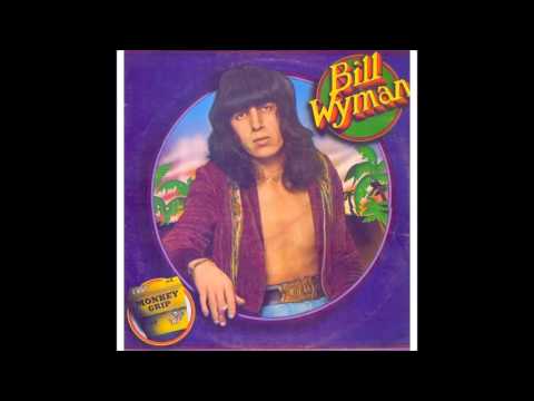 Bill Wyman - Monkey Grip - 1974 - Full Album