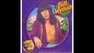 Bill Wyman - Monkey Grip - 1974 - Full Album