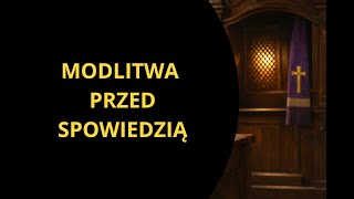 Modlitwa przed spowiedzią