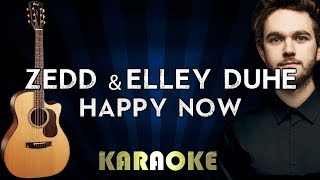 Happy Now - Zedd &amp; Elley Duhé | Acoustic Guitar Karaoke Instrumental Lyrics Cover Sing Along