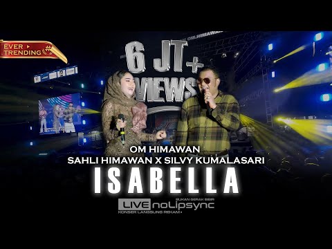 ISABELLA (VERSI JADUL) SILVY K ft SAHLI HIMAWAN X OM HIMAWAN | HARLAH KE 6 ST | KISAH CINTA 2 DUNIA