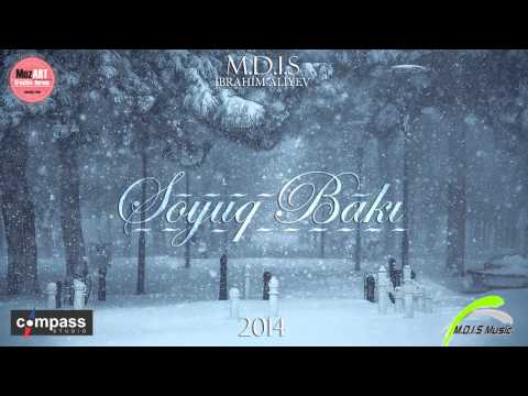 M.D.I.S - Soyuq Bakı