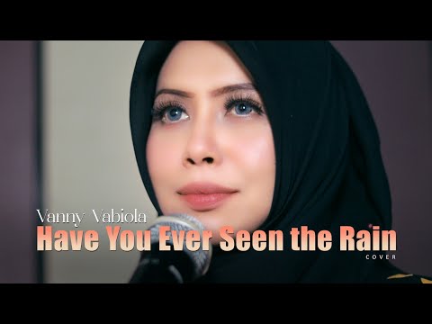 Have You Ever Seen The Rain - Rod Stewart Cover By Vanny Vabiola