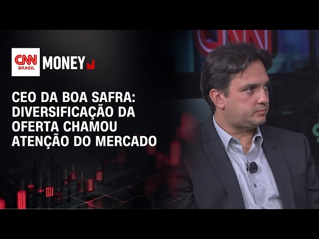 CEO da Boa Safra: Diversificação da oferta chamou atenção do mercado | MONEY NEWS