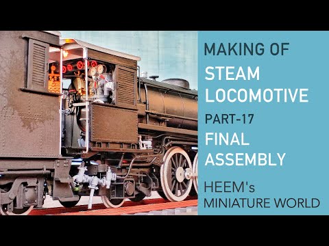 Making handmade steam locomotive - Part 17 - Final assembly