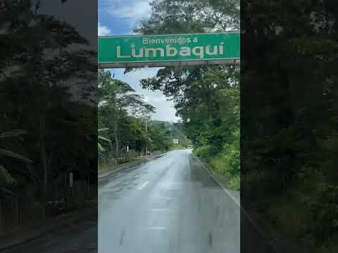 Sucumbios - Lumbaqui  El Portal de la Amazonía 💫