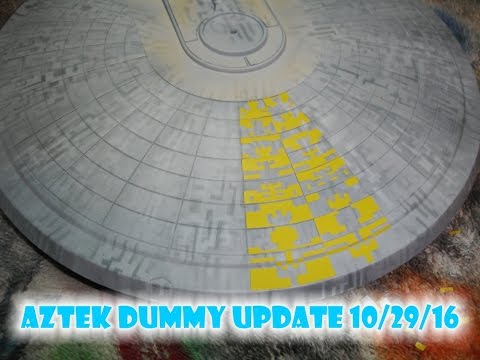 Aztek Dummy Update 10/29/16 - Aztekking the Excelsior