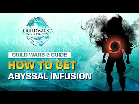 How To Get Abyssal Infusion Chest | Guild Wars 2 Guide