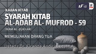 Al-Adab Al-Mufrad #59: Memuliakan Orang Tua