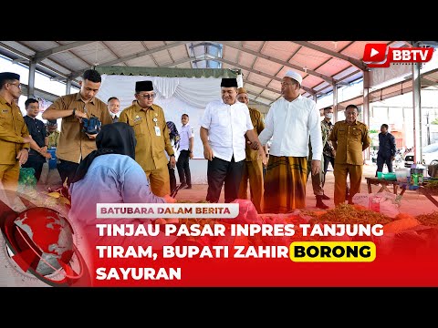 TINJAU PASAR INPRES TANJUNG TIRAM, BUPATI ZAHIR BORONG SAYURAN