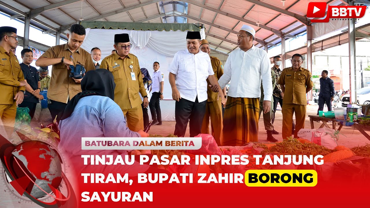 TINJAU PASAR INPRES TANJUNG TIRAM, BUPATI ZAHIR BORONG SAYURAN